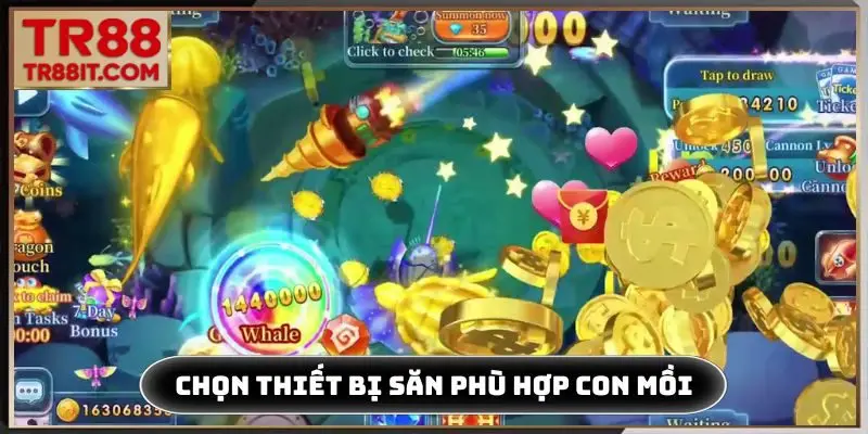 Chọn thiết bị săn phù hợp con mồi