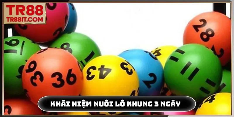 Khái niệm nuôi lô khung 3 ngày chuẩn 100