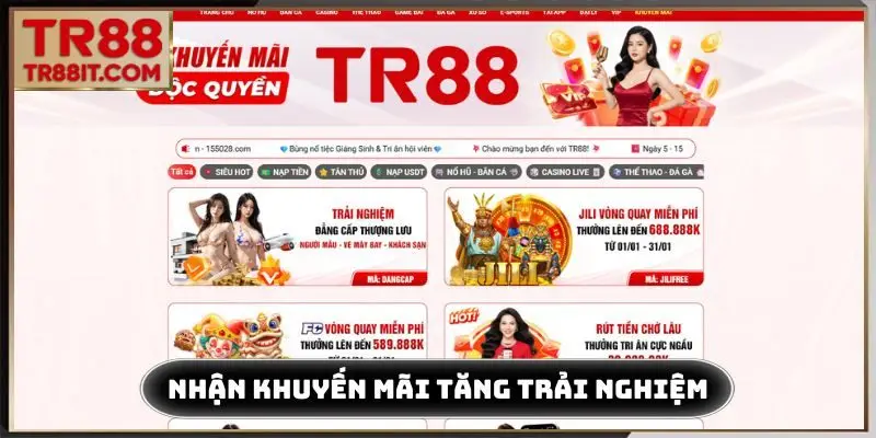 Tận dụng khuyến mãi TR88 tăng trải nghiệm